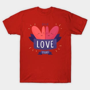 Our Love Story T-Shirt